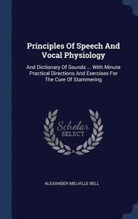 bokomslag Principles Of Speech And Vocal Physiology