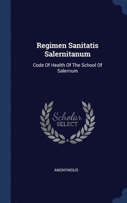 Regimen Sanitatis Salernitanum 1