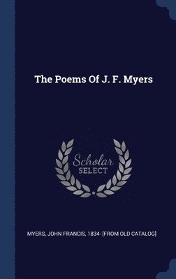 bokomslag The Poems Of J. F. Myers