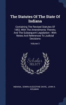 bokomslag Statutes Of The State Of Indiana