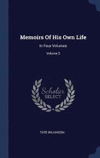 bokomslag Memoirs Of His Own Life