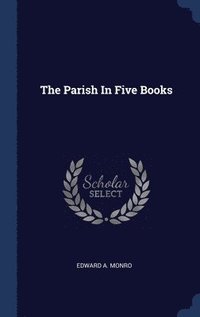 bokomslag Parish In Five Books