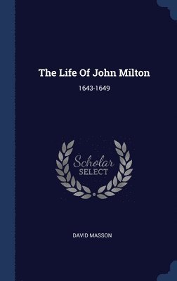 The Life Of John Milton 1