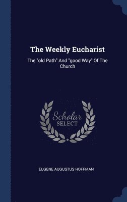 The Weekly Eucharist 1