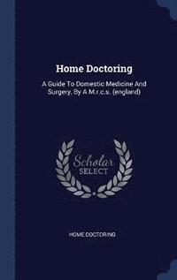 bokomslag Home Doctoring