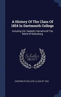 bokomslag History Of The Class Of 1854 In Dartmouth College