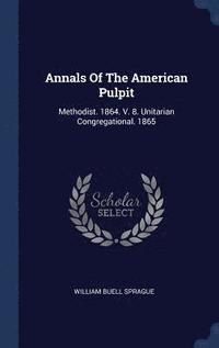 bokomslag Annals Of The American Pulpit