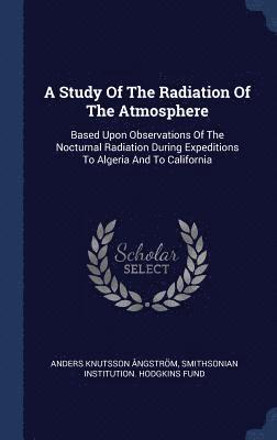 A Study Of The Radiation Of The Atmosphere 1