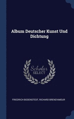 bokomslag Album Deutscher Kunst Und Dichtung