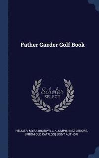 bokomslag Father Gander Golf Book