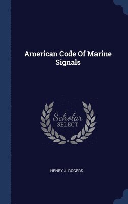 American Code Of Marine Signals 1