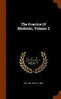 bokomslag The Practice Of Medicine, Volume 2
