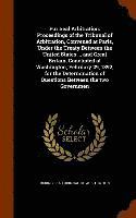 Fur Seal Arbitration. Proceedings of the Tribunal of Arbitration, Convened at Paris, Under the Treaty Between the United States ... and Great Britain, Concluded at Washington, February 29, 1892, for 1