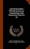 List Of Securities Held By Insurance Corporations And Valuations Fixed As Of 1