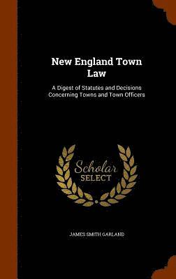 bokomslag New England Town Law