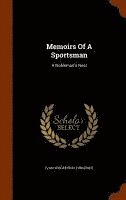 bokomslag Memoirs Of A Sportsman