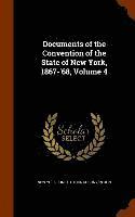 New York Constitutional Convention - Documents of the Convention of the State of New York, 1867-'68, Volume 4, Inbunden