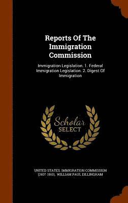 Reports of the Immigration Commission 1