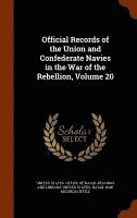 bokomslag Official Records of the Union and Confederate Navies in the War of the Rebellion, Volume 20