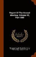 bokomslag Report Of The Annual Meeting, Volume 50, Part 1880