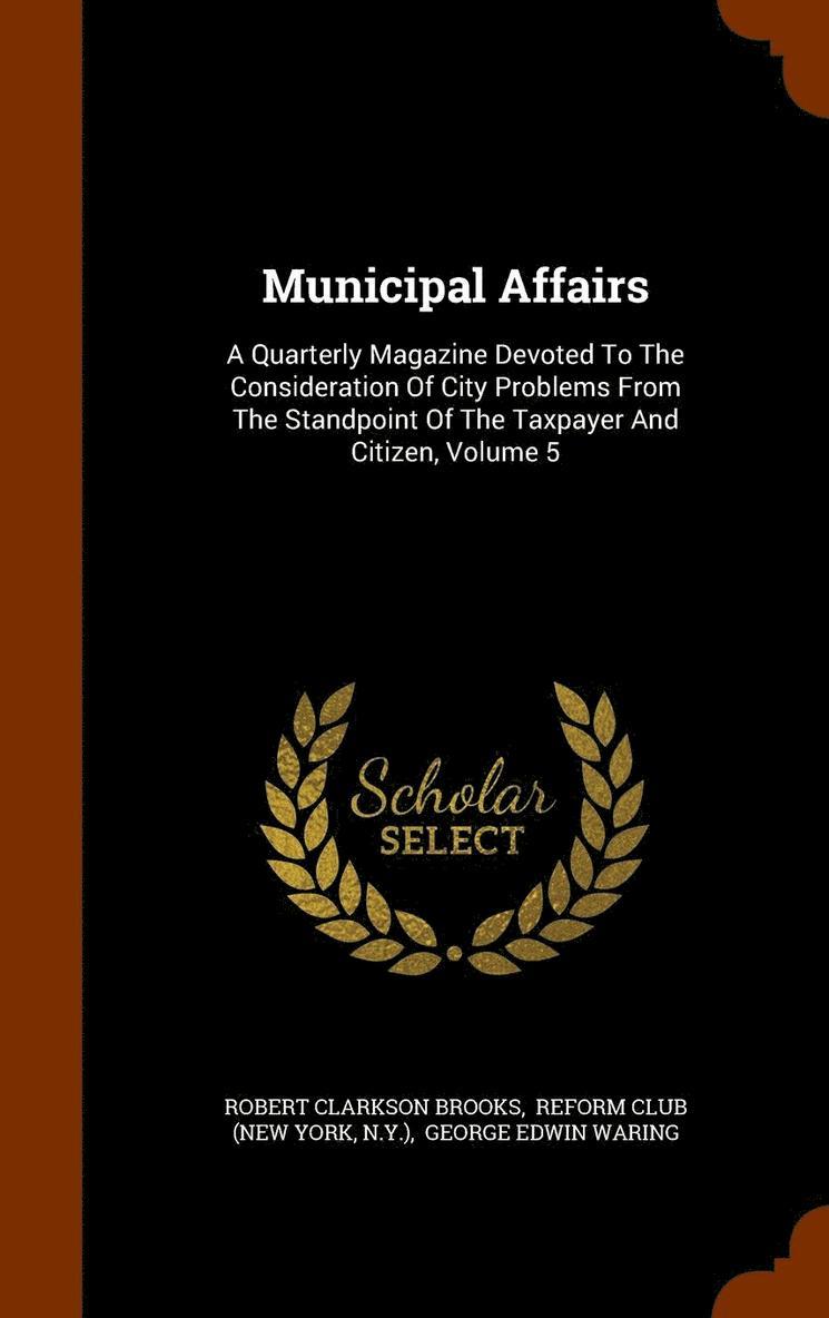Robert Clarkson Brooks, N y ), N Y - Municipal Affairs, Inbunden