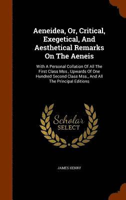 Aeneidea, Or, Critical, Exegetical, And Aesthetical Remarks On The Aeneis 1