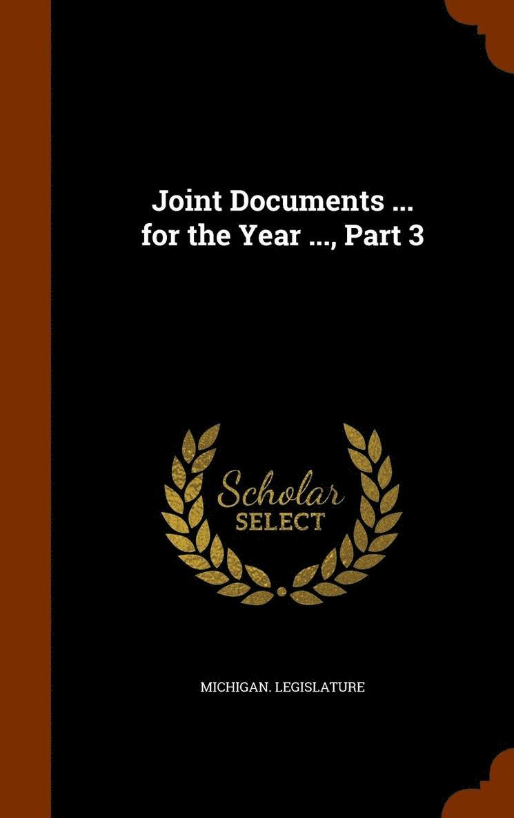 Joint Documents ... for the Year ..., Part 3 1