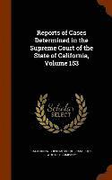 Reports of Cases Determined in the Supreme Court of the State of California, Volume 153 1