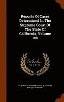 California Supreme Court, Bancroft-Whitney Company - Reports Of Cases Determined In The Supreme Court Of The State Of California, Volume 180, Inbunden