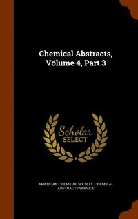 bokomslag Chemical Abstracts, Volume 4, Part 3
