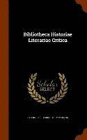 bokomslag Bibliotheca Historiae Literariae Critica