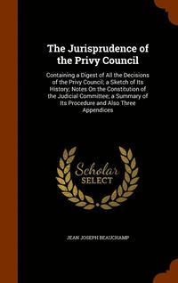 bokomslag The Jurisprudence of the Privy Council