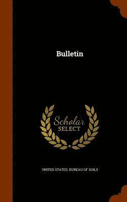 United States Bureau of Soils - Bulletin, Inbunden