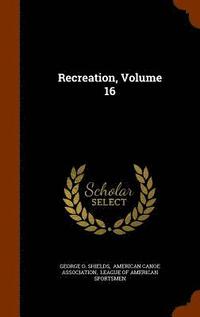 bokomslag Recreation, Volume 16