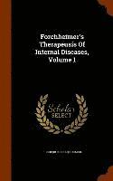 Forchheimer's Therapeusis Of Internal Diseases, Volume 1 1