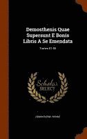 bokomslag Demosthenis Quae Supersunt E Bonis Libris A Se Emendata