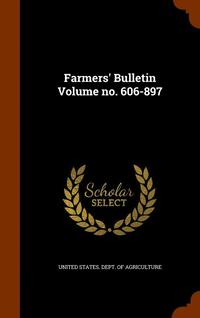 bokomslag Farmers' Bulletin Volume no. 606-897