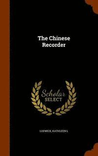 bokomslag The Chinese Recorder