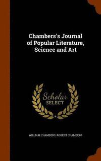 bokomslag Chambers's Journal of Popular Literature, Science and Art