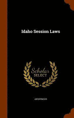 bokomslag Idaho Session Laws