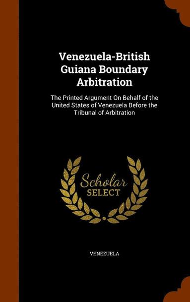 Venezuela - Venezuela-British Guiana Boundary Arbitration, Inbunden