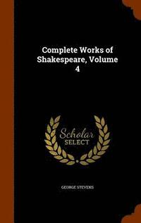 bokomslag Complete Works of Shakespeare, Volume 4