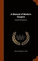 bokomslag A Manual of Modern Surgery