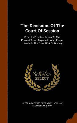 Decisions Of The Court Of Session, Inbunden
