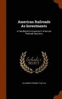 bokomslag American Railroads As Investments