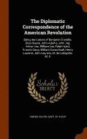 bokomslag Diplomatic Correspondence of the American Revolution