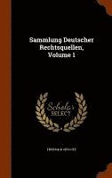bokomslag Sammlung Deutscher Rechtsquellen, Volume 1