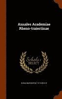 Annales Academiae Rheno-traiectinae 1
