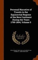 bokomslag Personal Narrative of Travels to the Equinoctial Regions of the New Continent During the Years 1799-1804, Volume 5