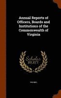 Annual Reports of Officers, Boards and Institutions of the Commonwealth of Virginia 1